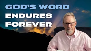 Gods Word Endures Forever [upl. by Dlopoel]