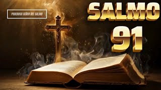 Salmo 91 Oración de Protección Contra Todo Mal Líbrame de Todo Daño 🙏 ‪PODEROSOSEÑORDELSALMO‬ [upl. by Zetram]