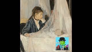 Berthe Morisot  The Cradle [upl. by Akila]