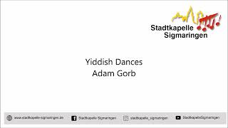 Yiddish Dances Adam Gorb  Stadtkapelle Sigmaringen 2000 [upl. by Salzhauer492]