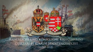 ÖsterreichischUngarische Monarchie 18671918 kuk Kriegsmarinemarsch quotUnter dem Admiralsflaggequot [upl. by Azil]