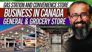 🇨🇦 Gas Station and Convenience Store Business in Canada  General amp Grocery Store  Investment [upl. by Suiradal949]