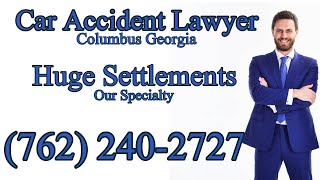 CAR ACCIDENT LAWYER COLUMBUS GA  COLUMBUS GA CAR ACCIDENT LAWYER NEAR ME  CALL 762 2402727 [upl. by Weinstock]