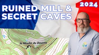 DORDOGNE  Uncovering Secret Caves and Ruined Mills [upl. by Jessey]