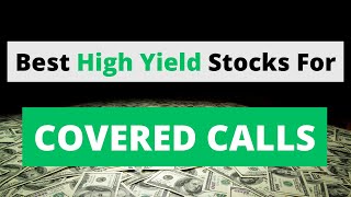 Finding High Yield Stocks For Covered Calls [upl. by Llehcram769]