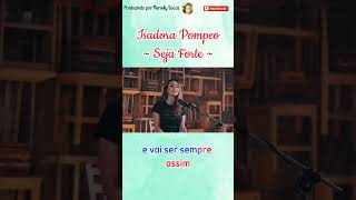 Isadora Pompeo  Seja Forte isadorapompeo sejaforteecorajoso gospelmusic music hillsong [upl. by Yentuoc365]