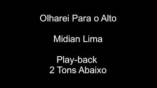 Midian Lima  Olharei Para O Alto  Playback  2 tons abaixo [upl. by Thapa717]