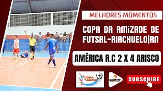 AMÉRICA RC 2 X 4 ARISCO  CopaDaAmizadeDeFutsal2024 [upl. by Welford]