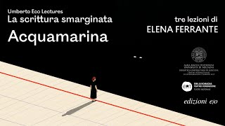 La scrittura smarginata • Elena Ferrante  Acquamarina  Live del 18112021 [upl. by Asyl357]