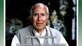 Arnaud Desjardins  Questions sur la Voie Extraits [upl. by Neva96]