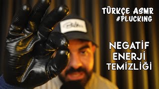 NEGATİF ENERJİ TEMİZLİĞİ ⛓️‍💥 🤏🏻  PLUCKING  ASMR [upl. by Roobbie]