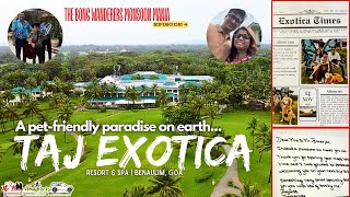 Taj Exotica Resort and Spa EP 4  Property Review  The Bong Wanderers Monsoon Mania 🇮🇳 [upl. by Aninat]