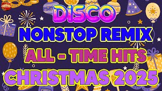 PINOY CHRISTMAS SONGS DISCO MEDLEY  CHRISTMAS SONGS DISCO MEDLEY 2024  ALL TIME FAVORITE CHRISTMAS [upl. by Talia]