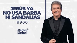 Dante Gebel 900  Jesús ya no usa barba ni sandalias [upl. by Wolfgang699]