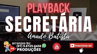 Playback  Secretária Seresta Amado Batista [upl. by Yelekreb]