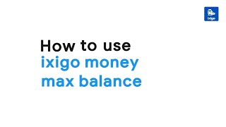 How to Use your ixigo Money Max Balance  ixigo Trains [upl. by Anitel]