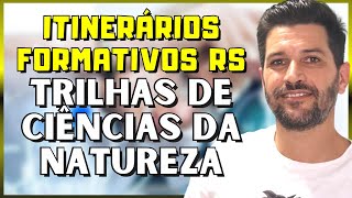 💥NOVO ENSINO MÉDIO GAÚCHO💥Trilhas de Aprofundamento CIÈNCIAS DA NATUREZA educação 2023 [upl. by Beka453]