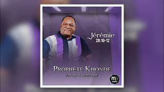 Prophète Khonde Mpolo Dominique  Jérémie 201012 version 2024  Audio officiel [upl. by Nwahsan]