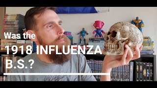 Was the 1918 Influenza BS [upl. by Yecaj]