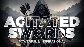 Epic Battle Music  Soundtrack for Ultimate Power and Glory Agitated Swords [upl. by Arikal969]