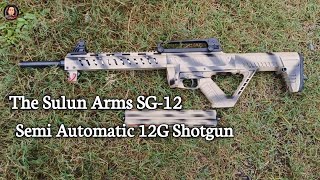 The Sulun Amrs SG12 Semi Automatic 12 Shotgun [upl. by Taddeo422]