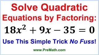 Solve Quadratic Equations By Factoring  Simple Trick No Fuss [upl. by Nayr]