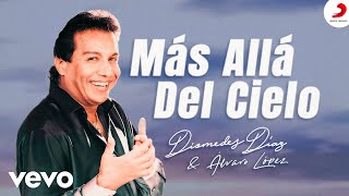 Diomedes Díaz Álvaro López  Más allá del cielo Video Oficial [upl. by Dalston]