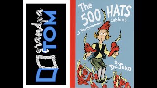 The 500 hats of Bartholomew Cubbins by Dr Seuss read by Grandpa Tom [upl. by Yadahs]