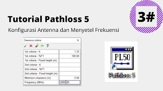 TUTOR Pathloss5  Konfigurasi Antenna dan Menyetel Frekuensi Bahasa Indonesia [upl. by Killian739]