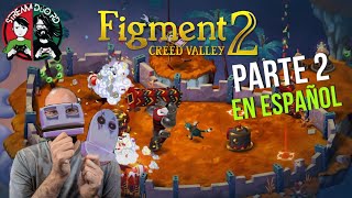 Figment 2 Creed Valley  Parte 2  En Español  Nintendo Switch [upl. by Sekofski839]