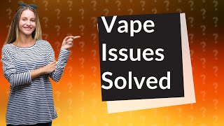 Why wont my refillable vape work [upl. by Kylynn]