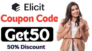 Elicit Coupon Code  Get50 Instant 50 Discount [upl. by Eustashe181]