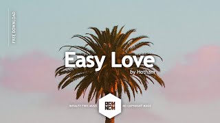 Easy Love  Hotham  RFMNCM [upl. by Cutty]