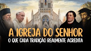 O que é a IGREJA para Católicos Ortodoxos e Protestantes [upl. by Hallutama]