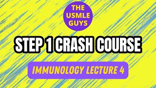 Immunology Lecture 4  USMLE Guys Step 1 Crash Course [upl. by Bobbie]