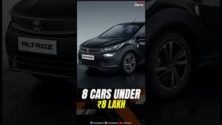 Top Cars under ₹ 8 lakh Exshowroom  Sedans  Hatchbacks  Affordable  Practicality  shorts [upl. by Dyl]