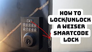 How to LockUnlock a Weiser SmartCode Lock [upl. by Atekihs]