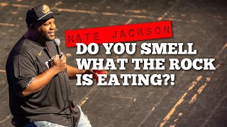 Comedian Nate Jackson  Do You Smell What The Rock Is Eating [upl. by Wandie705]