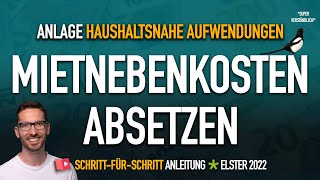 Mietnebenkosten absetzen Anlage Haushaltsnahe Aufwendungen 2022 ✅ Elster Tutorial [upl. by Aguste]