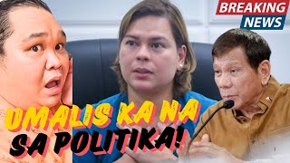 INDAY SARA UMALIS KA NA SA POLITIKA SABI NI DIGONG [upl. by Liban449]