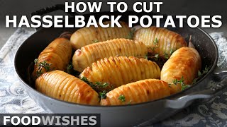 How to Cut Hasselback Potatoes  Food Wishes [upl. by Wall438]