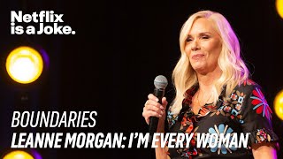 Family Boundaries  Leanne Morgan Im Every Woman  Netflix [upl. by Jillian]