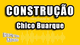 Chico Buarque  Construção Versão Karaokê [upl. by Macmahon351]