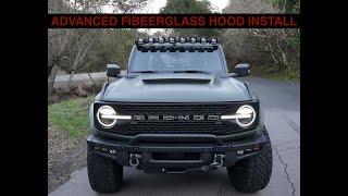 BRONCO ADVANCED FIBERGLASS HOOD INSTALL [upl. by Topping293]