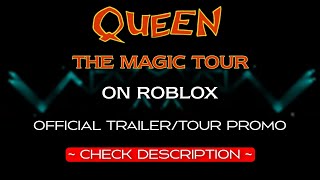 Queen The Magic Tour  on Roblox  Official TrailerTour Promo [upl. by Saito]