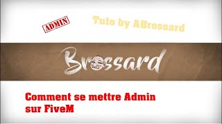 TUTO Comment se mettre Admin sur FiveM [upl. by Larena18]