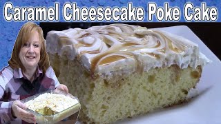 SALTED CARAMEL CHEESECAKE POKE CAKE RECIPE  BAKE WITH ME [upl. by Ko]