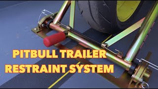 PIT BULL Trailer Restraint System  NO MORE STRAPS [upl. by Acinomaj430]