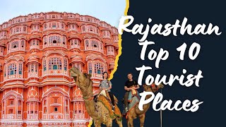 Rajasthan Top 10 Places to Visit  Tourist Places in Rajasthan  Jaipur Places to Visit [upl. by Higinbotham307]