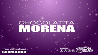 CHOCOLATTA  MORENA Audio [upl. by Libbi567]